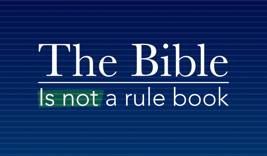 the-bible-is-not-a-rule-book-husbandman