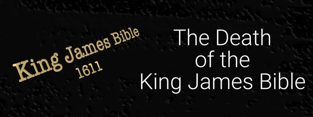 Death of the King James Bible