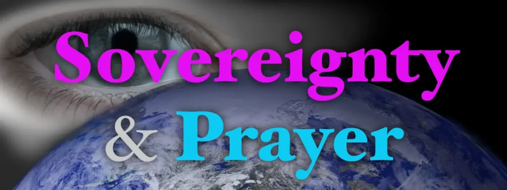 Sovereignty & Prayer
